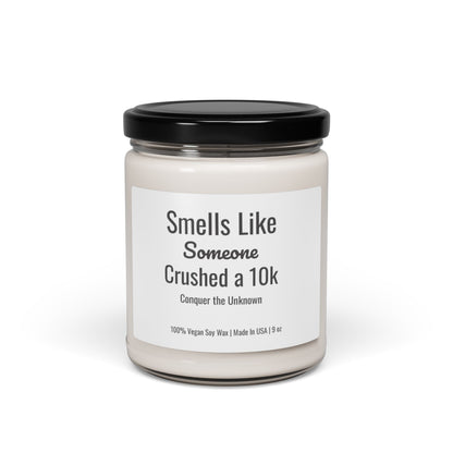Smells Like Someone Crushed a 10K personalized Candle scented