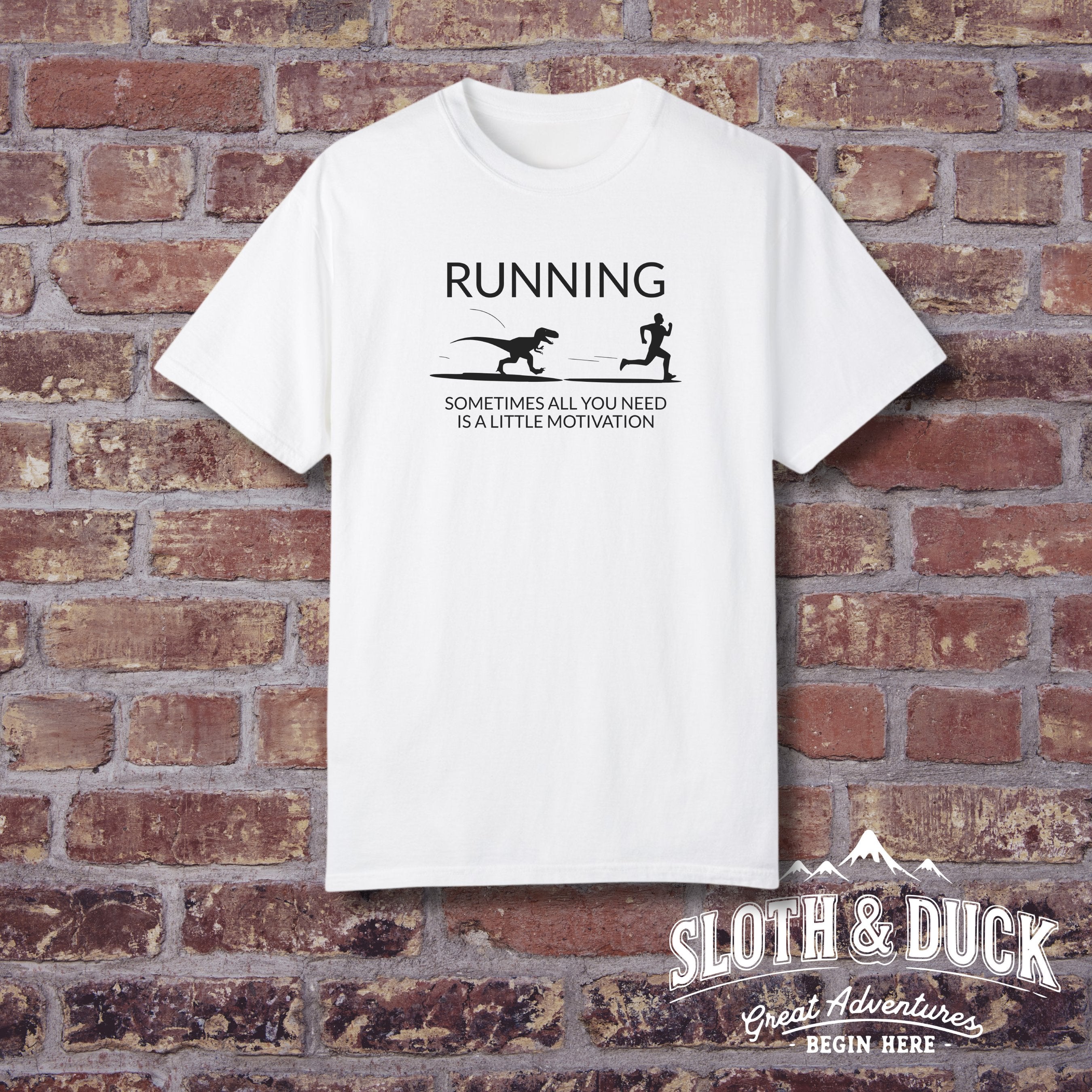 Sometimes All You Need is a Little Motivation t shirt dark white