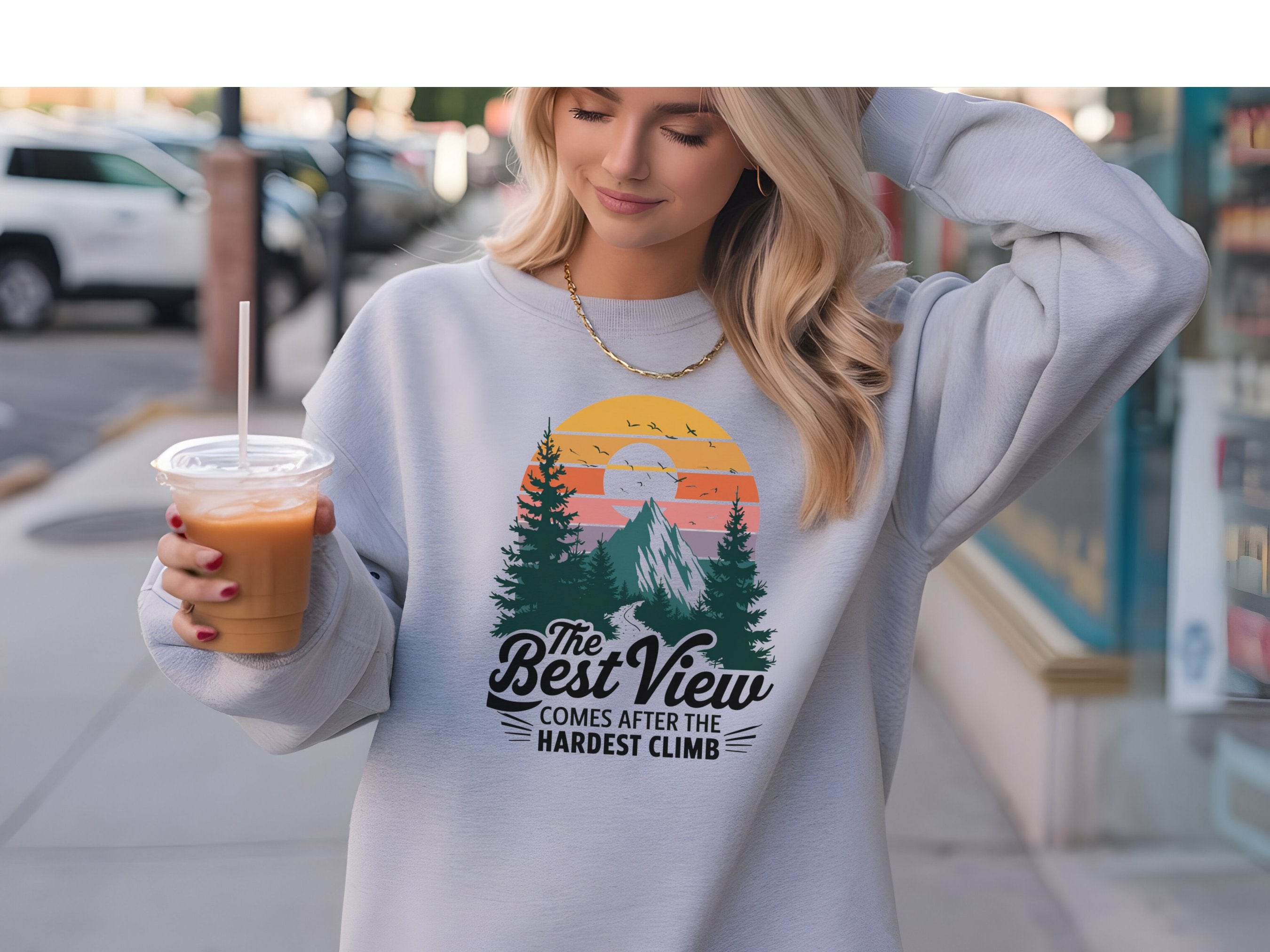 The Best View Comes After The Hardest Climb light grey crewneck sweatshirt