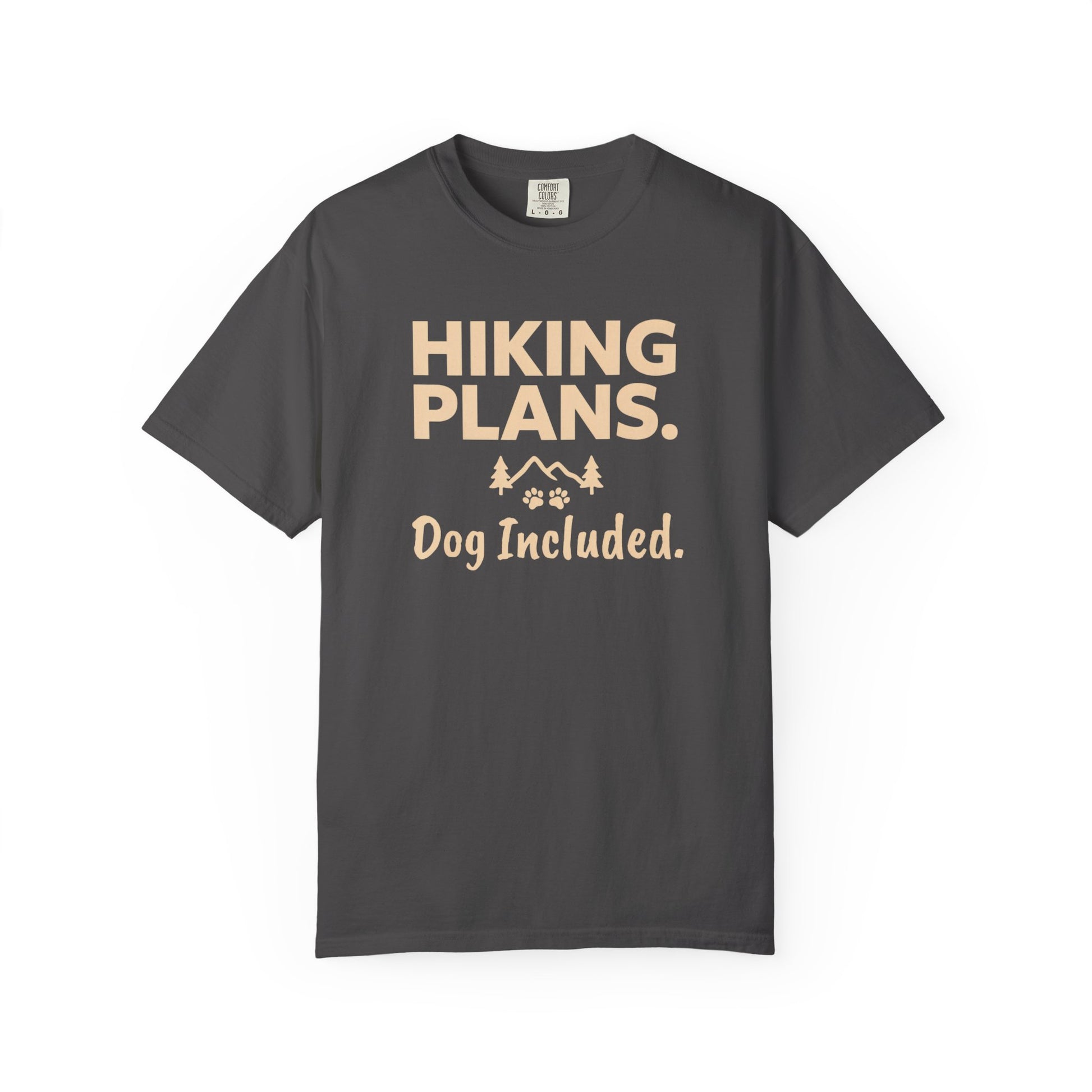 Dark gray t-shirt with "Hiking Plans. Dog Included." text and dog paw prints.