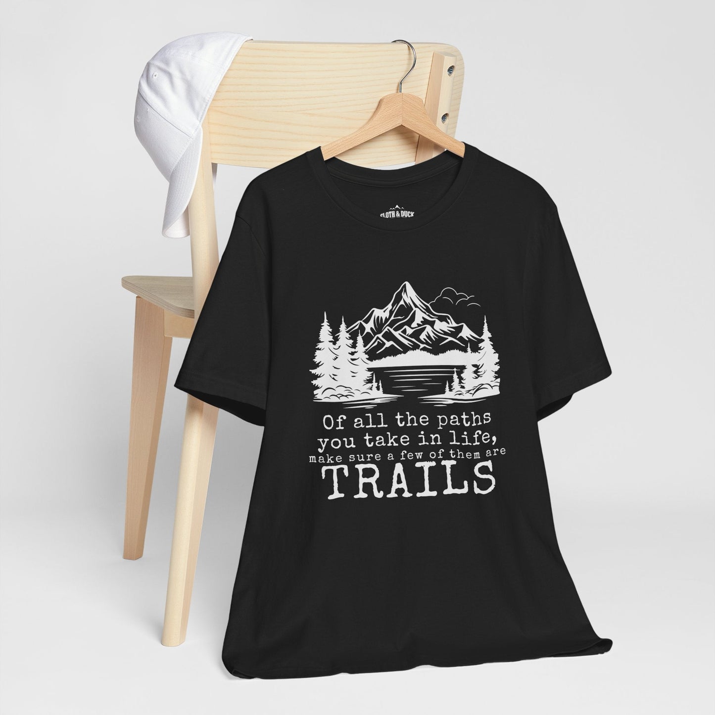 "All The Paths You Take Make Sure A Few Of Them Are Trails" T-Shirt - Black - Sloth & Duck