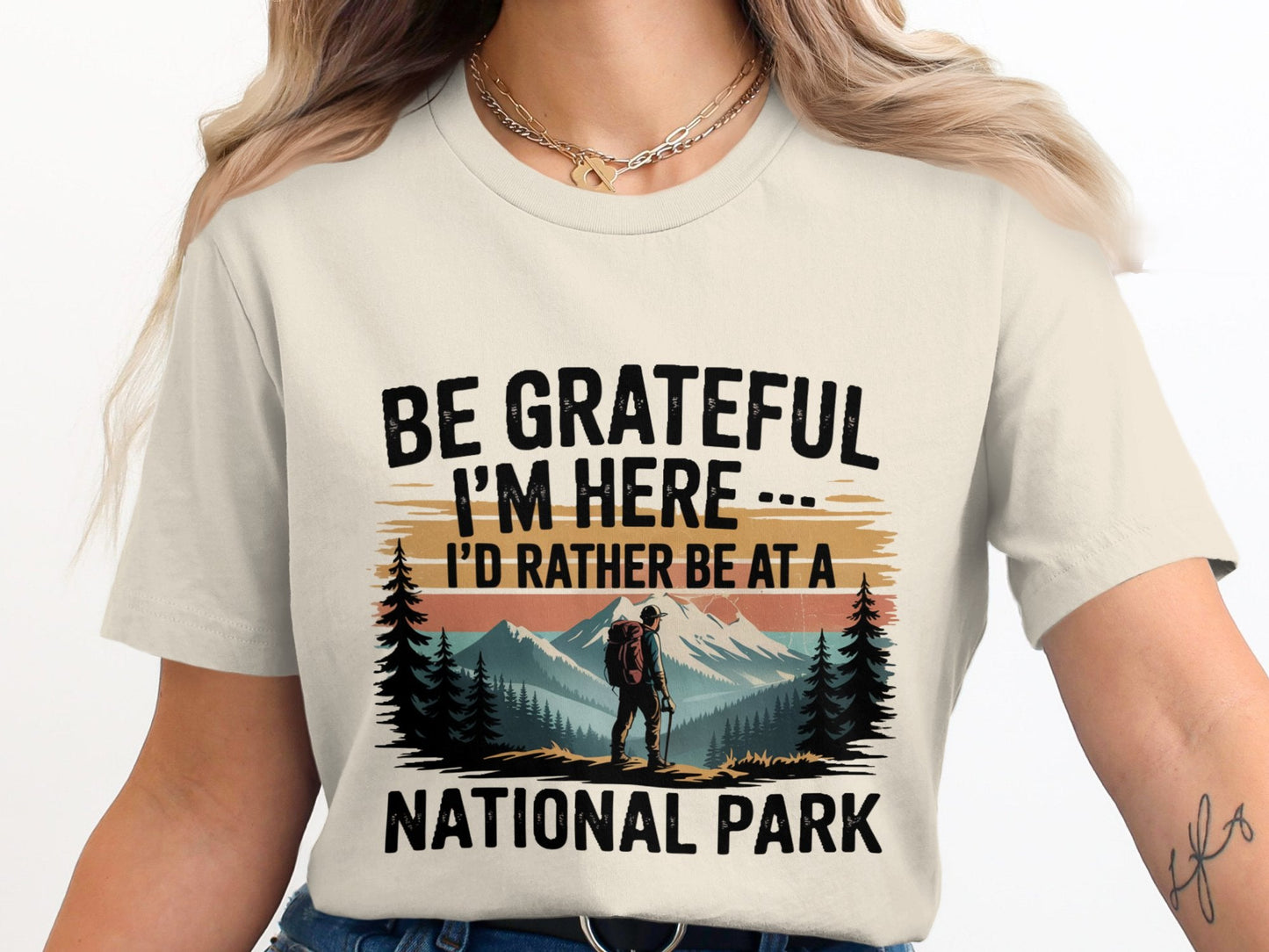 "Be Grateful I'm Here I'd Rather Be At a National Park" T-Shirt - T-Shirt - S - Sloth & Duck