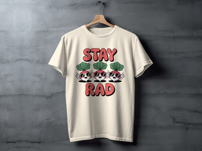 Stay Rad Graphic T-Shirt with Three Cool Radishes