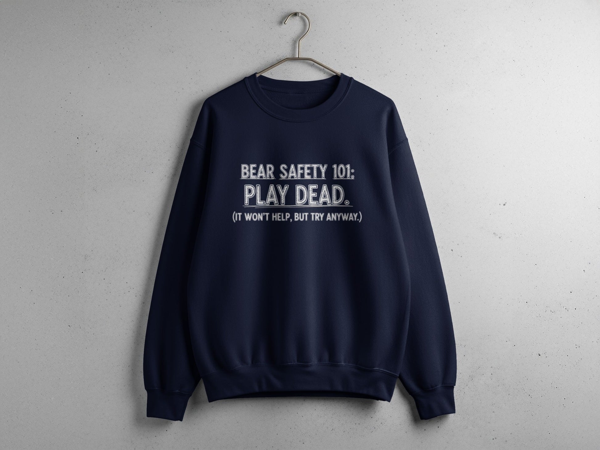 "Bear Safety 101, Play Dead" Sweatshirt - S - Sloth & Duck