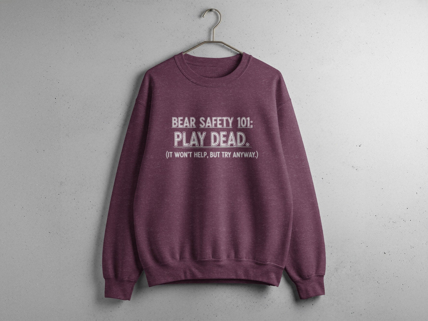 "Bear Safety 101, Play Dead" Sweatshirt - S - Sloth & Duck