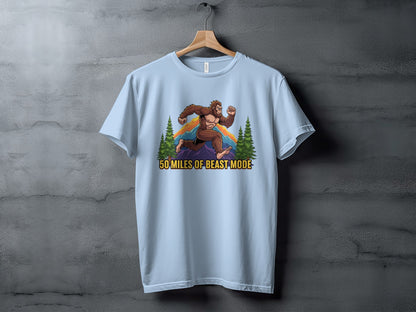 50 Miles of Beast Mode Running Sasquatch T-shirt