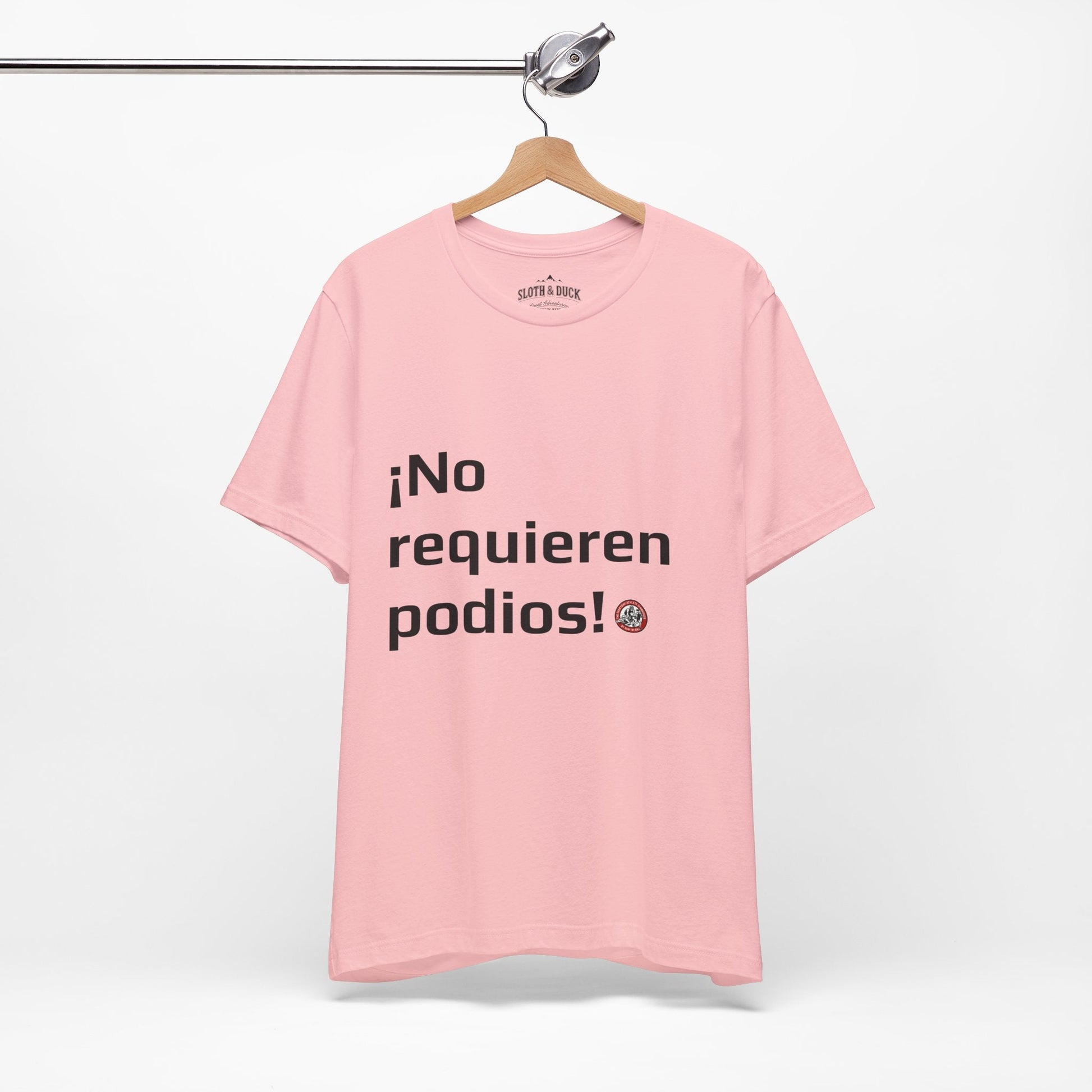 Camiseta diaria !No Requieren podios¡ - Pink - Sloth & Duck