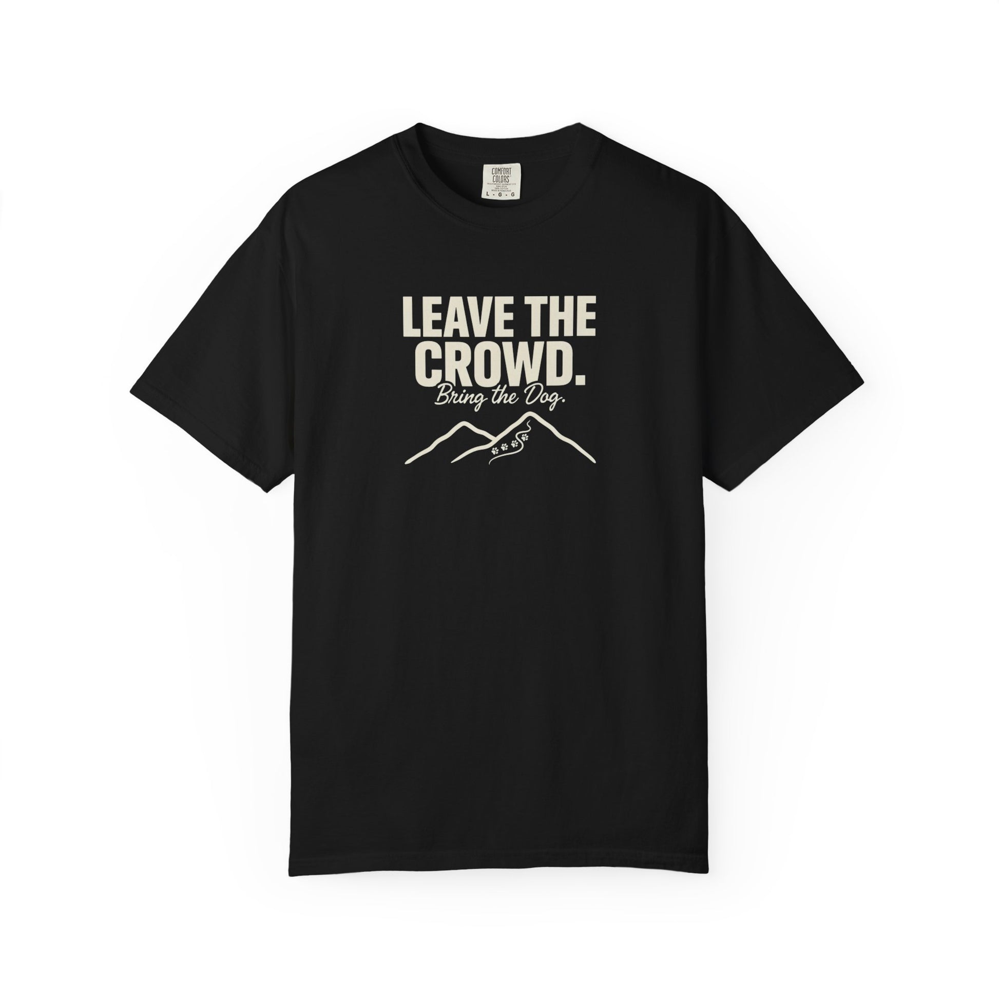 Black t-shirt with "Leave the Crowd. Bring the Dog." and paw prints on mountains.