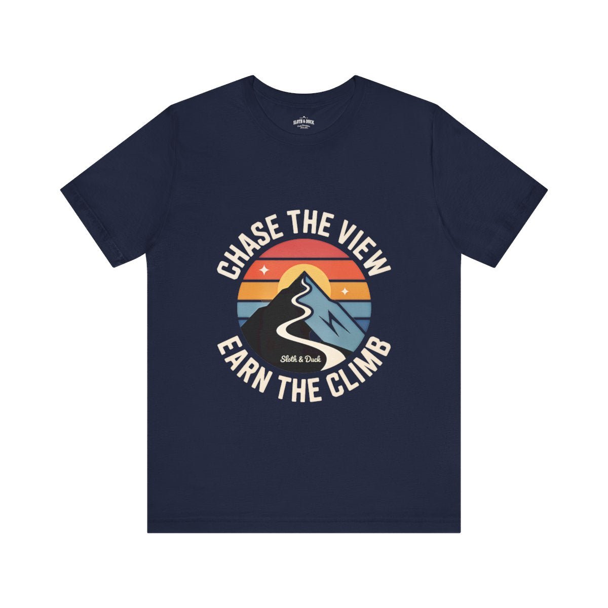 Chase The View Earn The Climb Mountain T-Shirt - S - Sloth & Duck