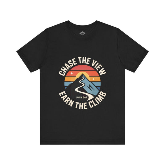 Chase The View Earn The Climb Mountain T-Shirt - Sloth & Duck