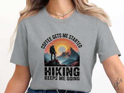 "Coffee Gets Me Started Hiking Keeps Me Going" T-Shirt - Adult - Sloth & Duck