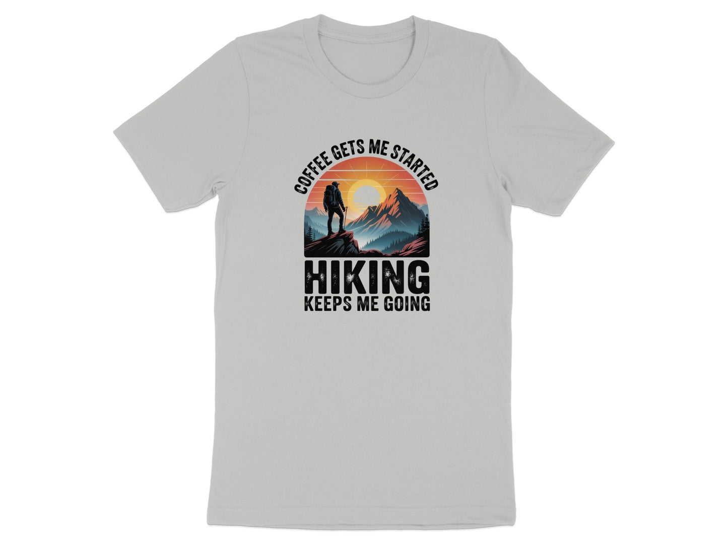 "Coffee Gets Me Started Hiking Keeps Me Going" T-Shirt - Adult - Sloth & Duck