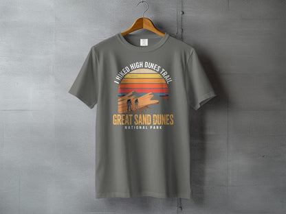 I Hiked High Dunes Trail T-Shirt Great Sand Dunes product