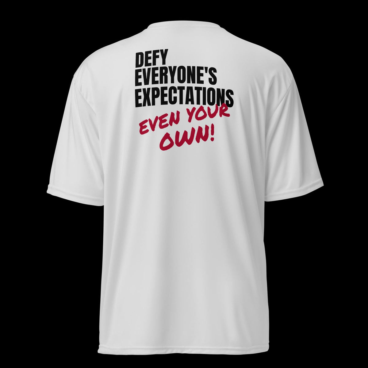 “Defy Everyone’s Expectations, Even Your Own” Moisture - Wicking Shirt - Graphite - Sloth & Duck