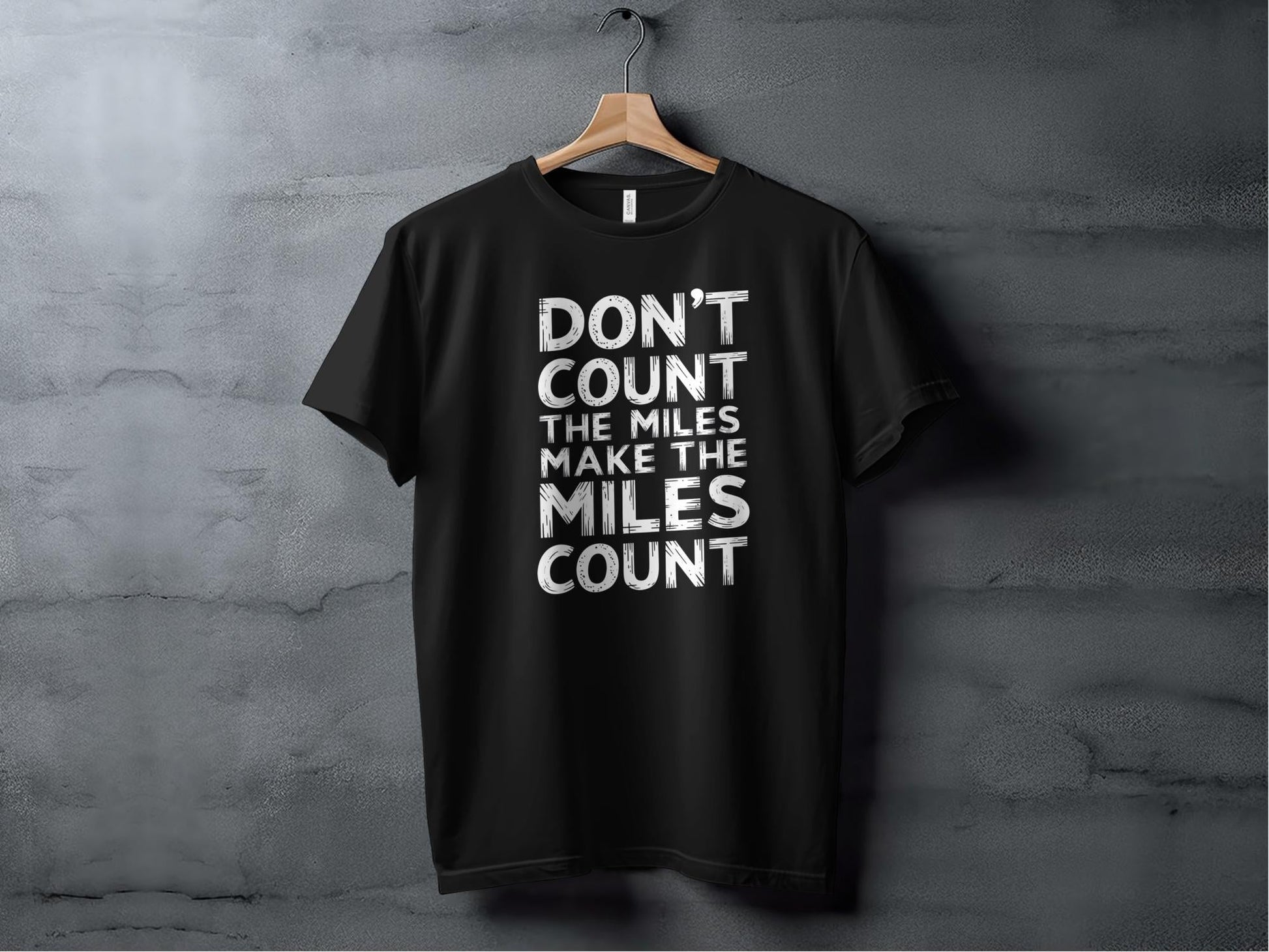 "Don't Count The Miles Make The Miles Count" Motivational T-Shirt - Black - Sloth & Duck