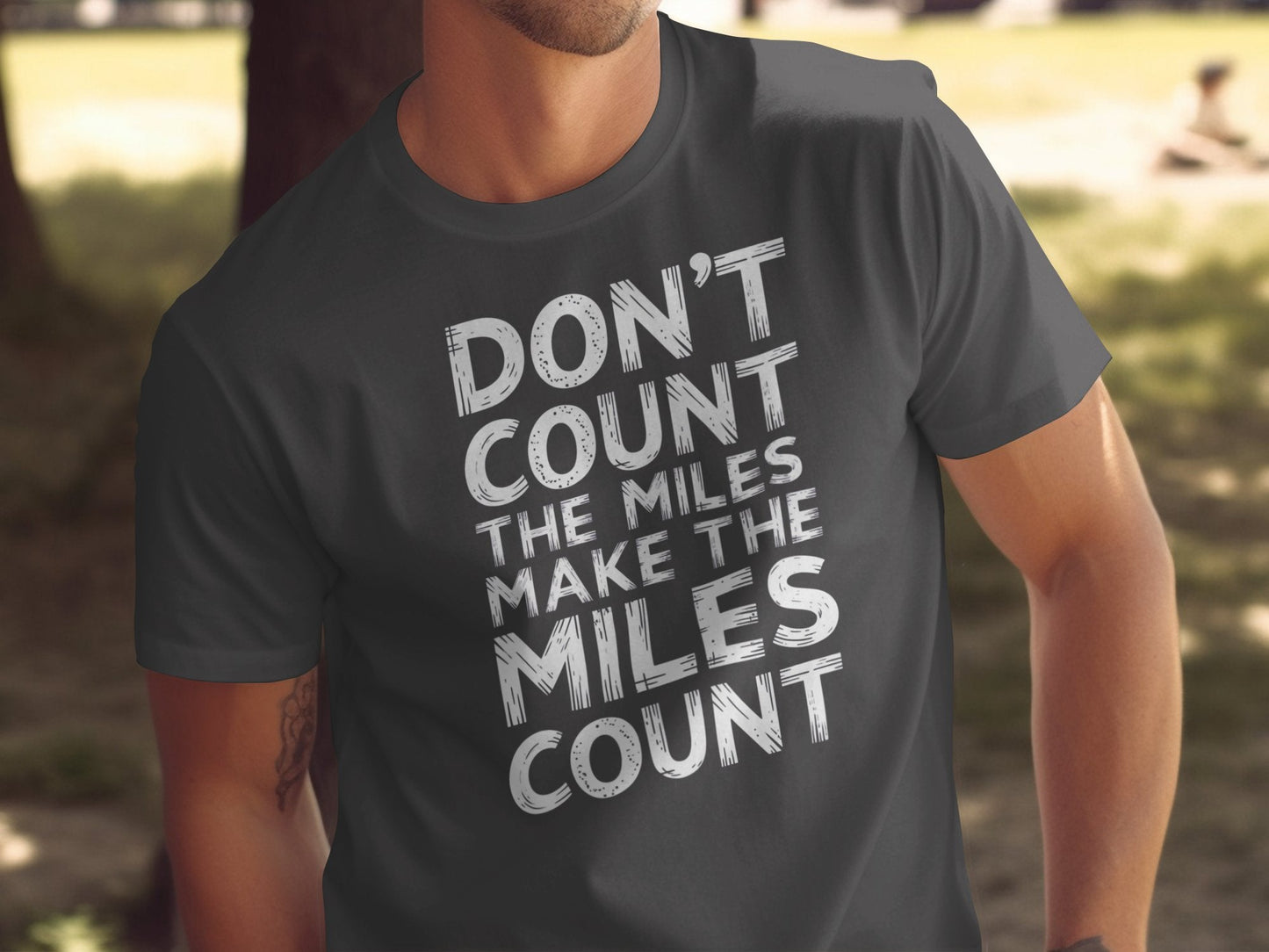 "Don't Count The Miles Make The Miles Count" Motivational T-Shirt - Dark Grey Heather - Sloth & Duck