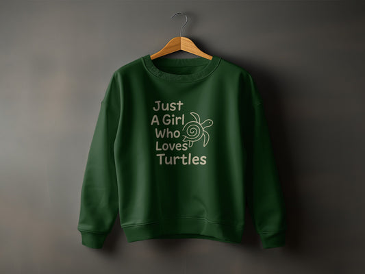 Just A Girl Who Loves Turtles Sweatshirt for Turtle Lovers