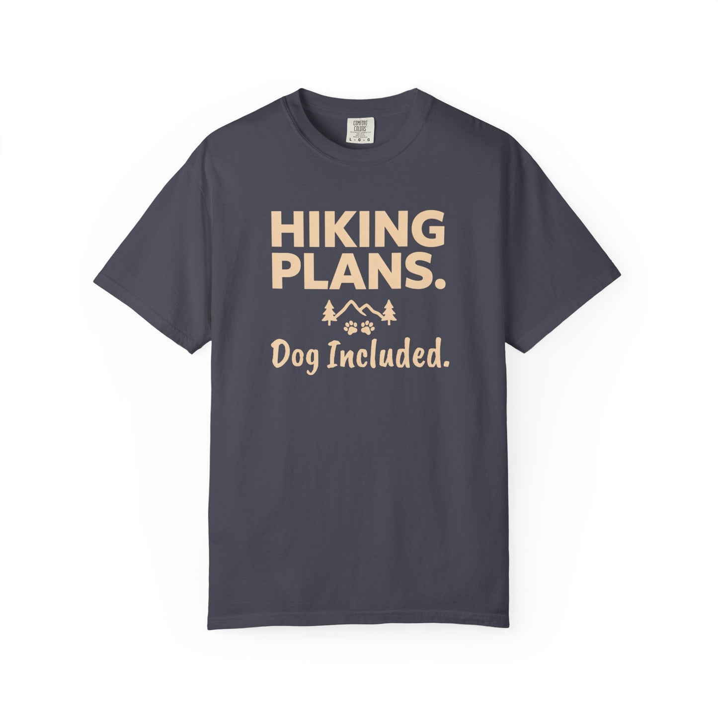 Charcoal t-shirt with text "Hiking Plans. Dog Included." and paw print graphic.