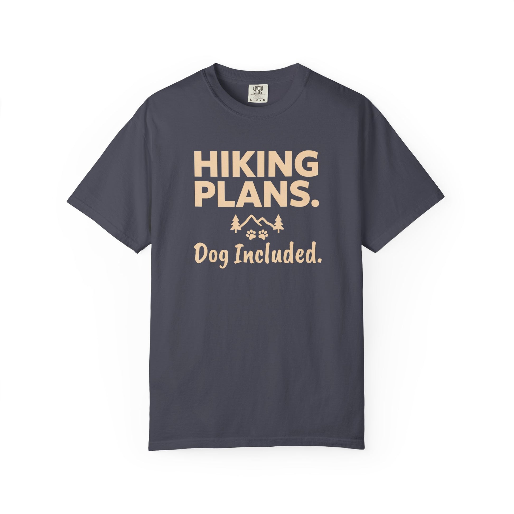 Charcoal t-shirt with text "Hiking Plans. Dog Included." and paw print graphic.