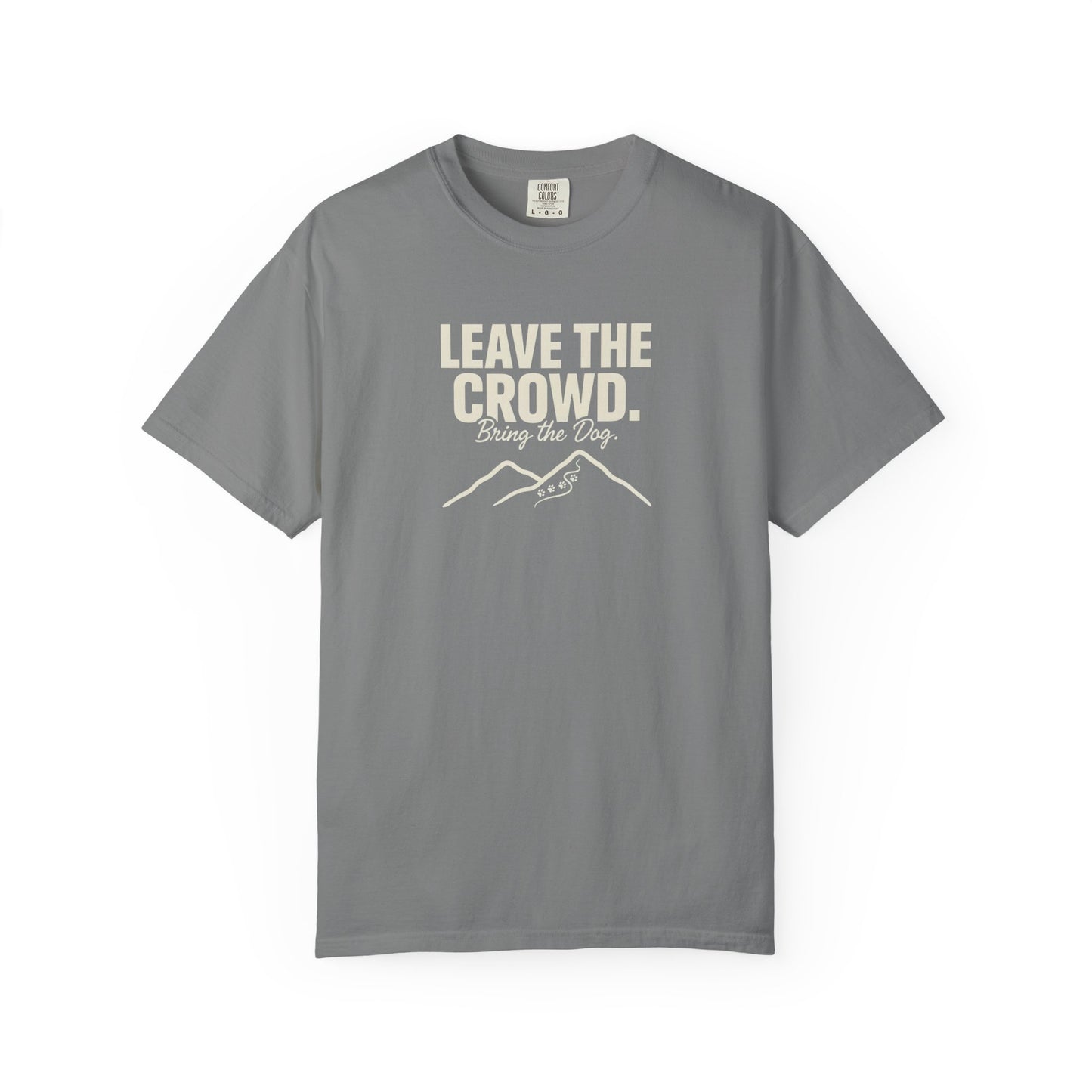 Grey t-shirt with "Leave the Crowd. Bring the Dog." text and paw prints.