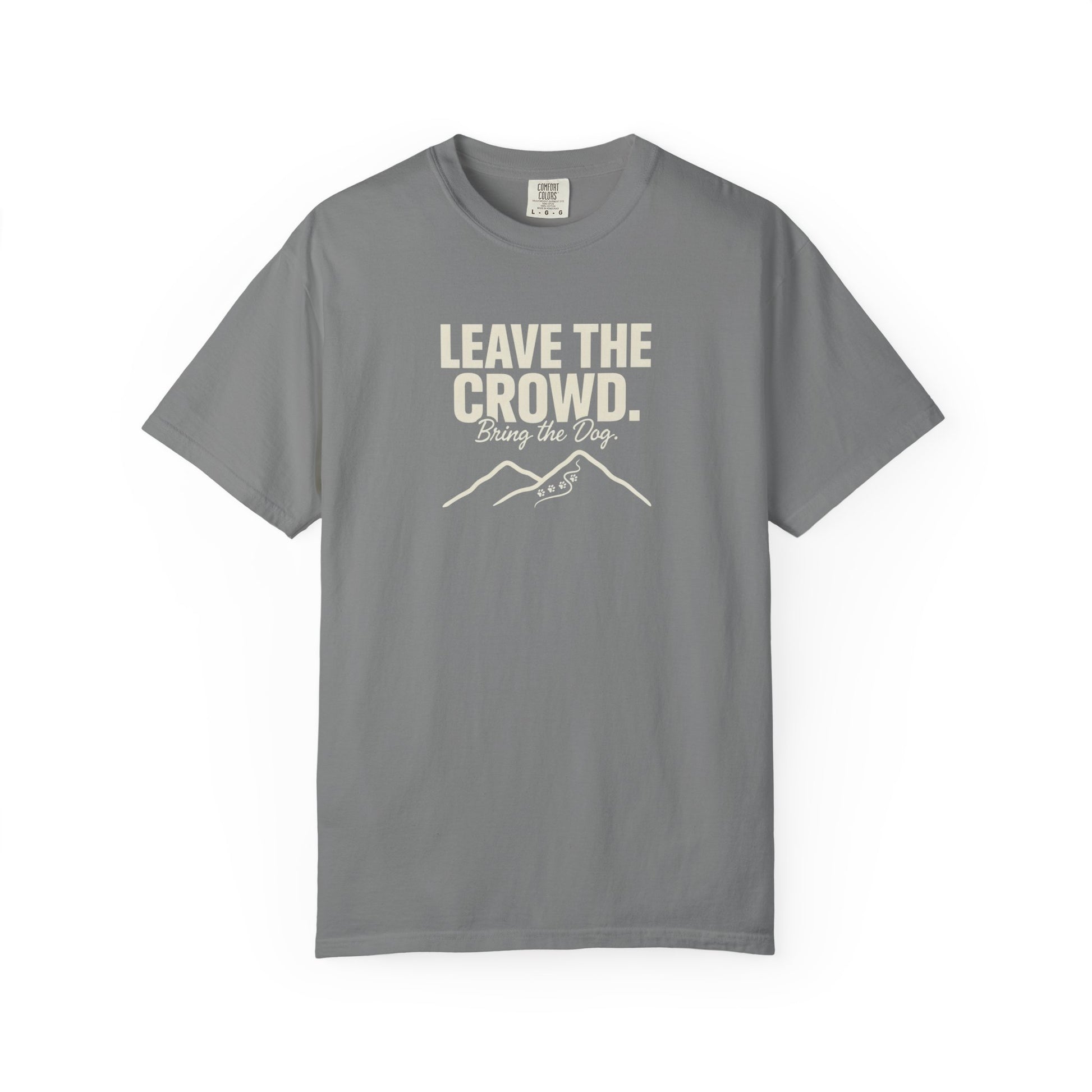 Grey t-shirt with "Leave the Crowd. Bring the Dog." text and paw prints.