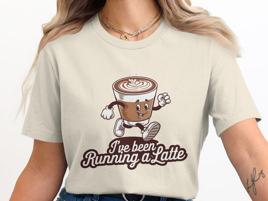 I've Been Running a Latte Graphic T-Shirt product