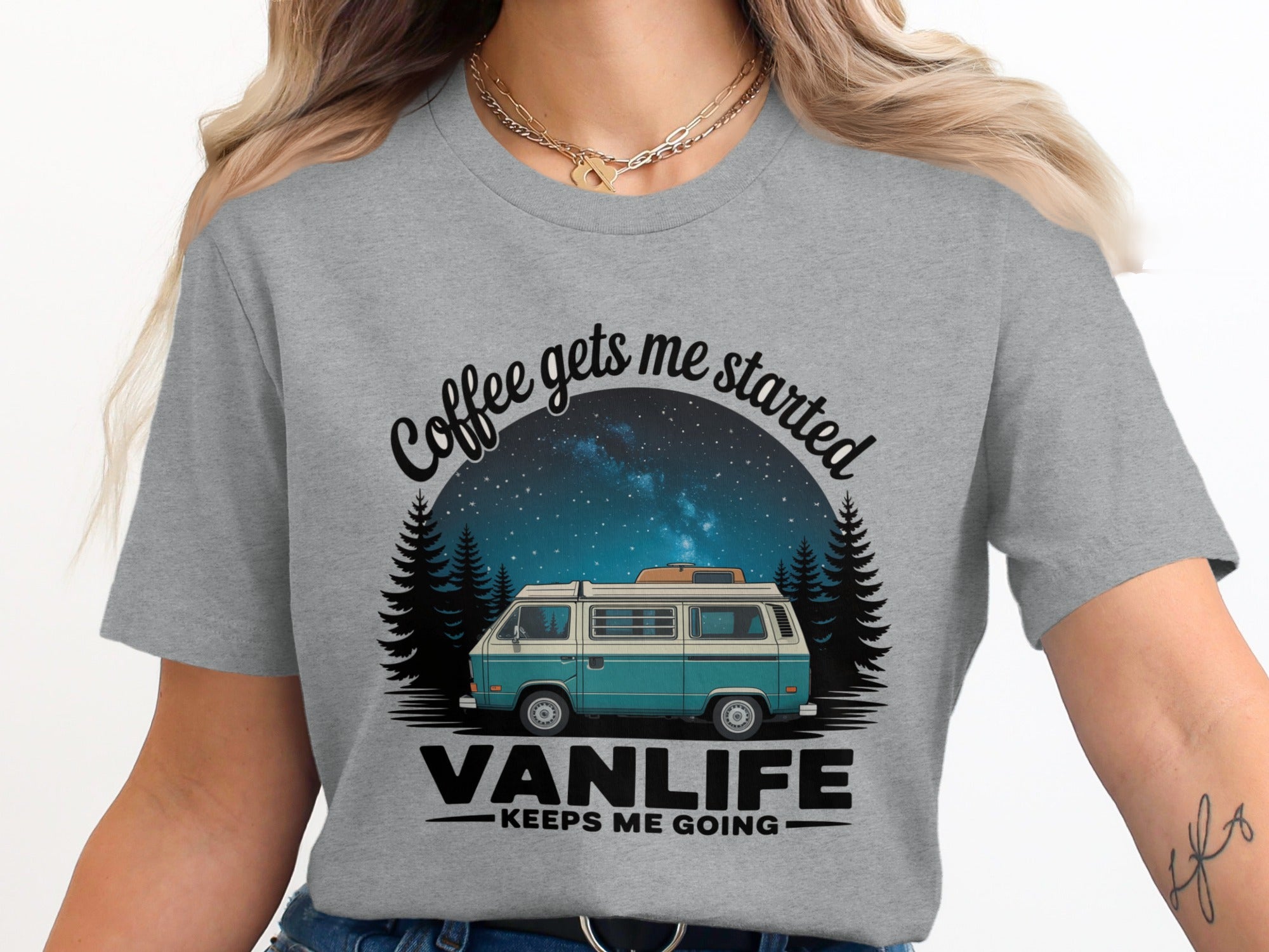 Coffee Gets Me Started Vanlife Keeps Me Going Shirt
