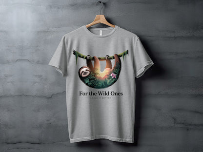 "For The Wild Ones" Sloth T-Shirt, - XS - Sloth & Duck