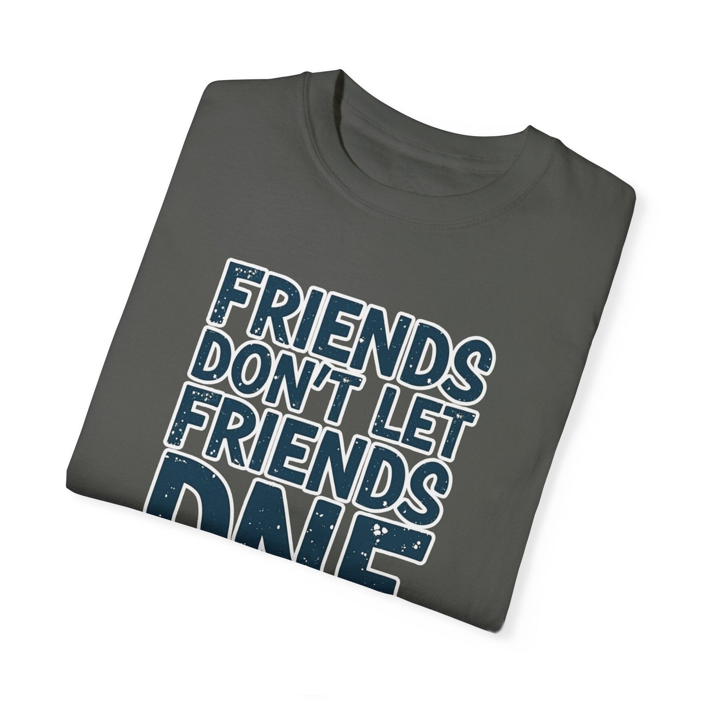 Friends Don’t Let Friends DNF T-Shirt - Pepper - Sloth & Duck