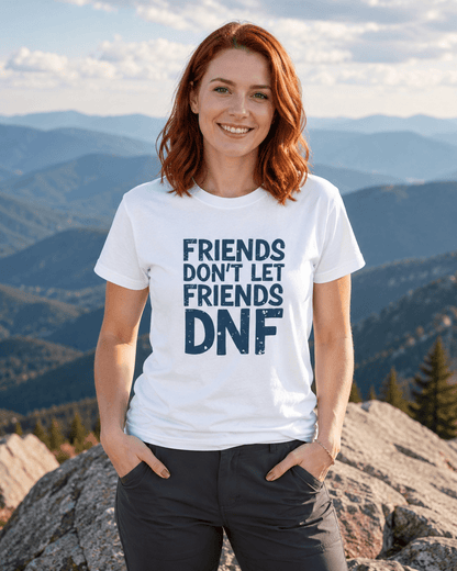 Friends Don’t Let Friends DNF T-Shirt -White - Sloth & Duck