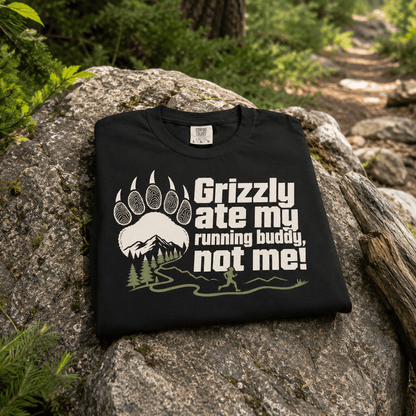 Grizzly Ate My Running Buddy Not Me T-Shirt | Sloth & Duck -Black - Sloth & Duck
