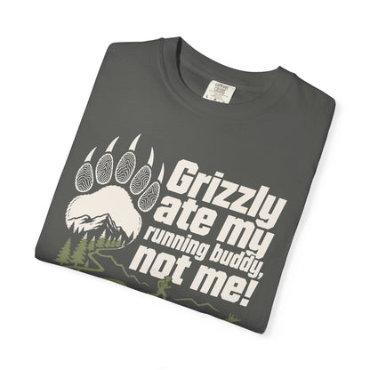 Grizzly Ate My Running Buddy Not Me T-Shirt | Sloth & Duck -Pepper - Sloth & Duck