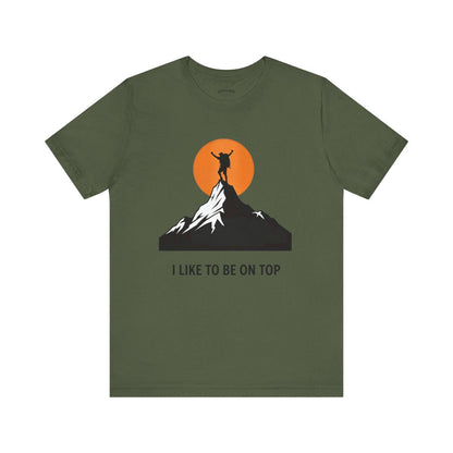 I Like to Be on Top Mountain Climbing T-Shirt - S - Sloth & Duck