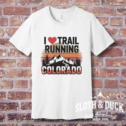 "I Love Trail Running Colorado" Graphic T-Shirt - T-Shirt - S - Sloth & Duck