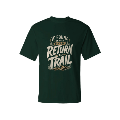 If Found on Road, Please Return to Trail Performance T-Shirt | Sloth & Duck -Forest - Sloth & Duck