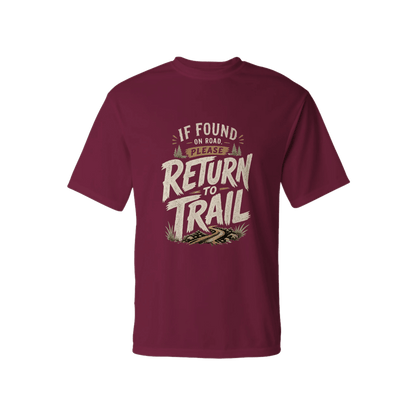 If Found on Road, Please Return to Trail Performance T-Shirt | Sloth & Duck -Maroon - Sloth & Duck