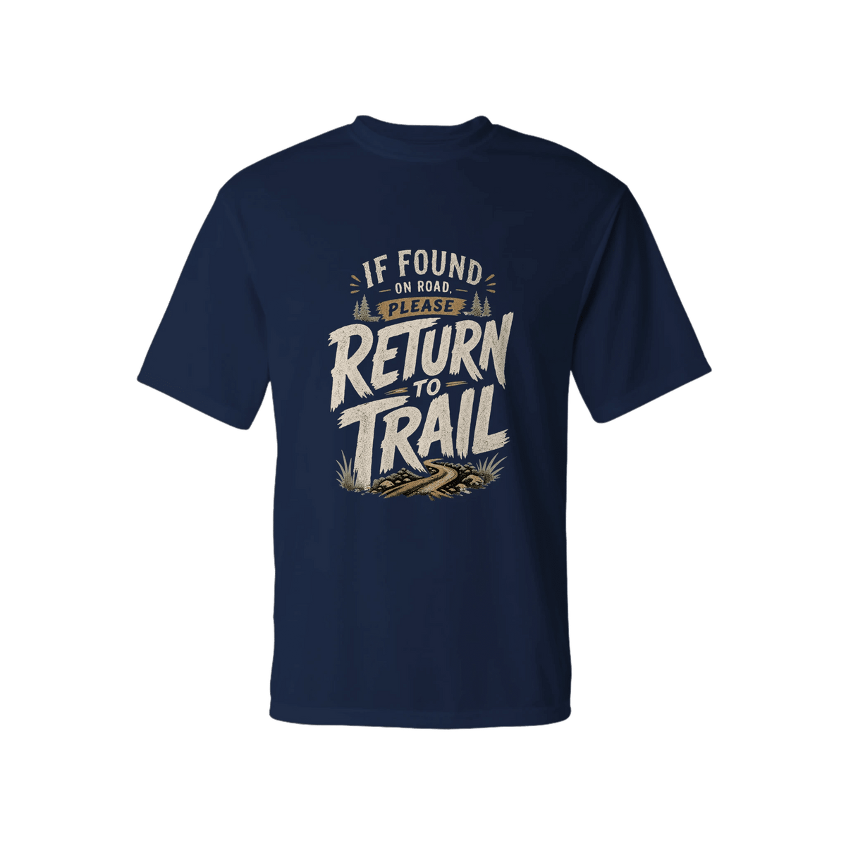 If Found on Road, Please Return to Trail Performance T-Shirt | Sloth & Duck -Navy - Sloth & Duck