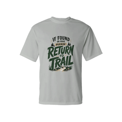 If Found on Road, Please Return to Trail Performance T-Shirt | Sloth & Duck -Silver - Sloth & Duck