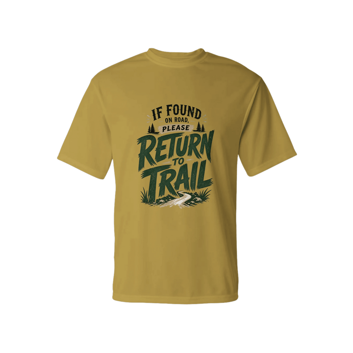 If Found on Road, Please Return to Trail Performance T-Shirt | Sloth & Duck -vegas gold - Sloth & Duck