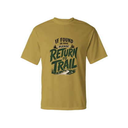 If Found on Road, Please Return to Trail Performance T-Shirt | Sloth & Duck -vegas gold - Sloth & Duck