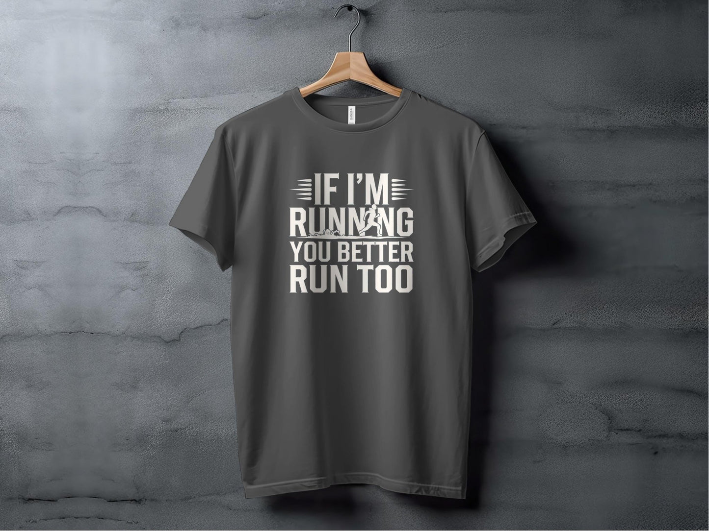 "If I'm Running You Better Run Too" T-Shirt - T-Shirts - Sloth & Duck