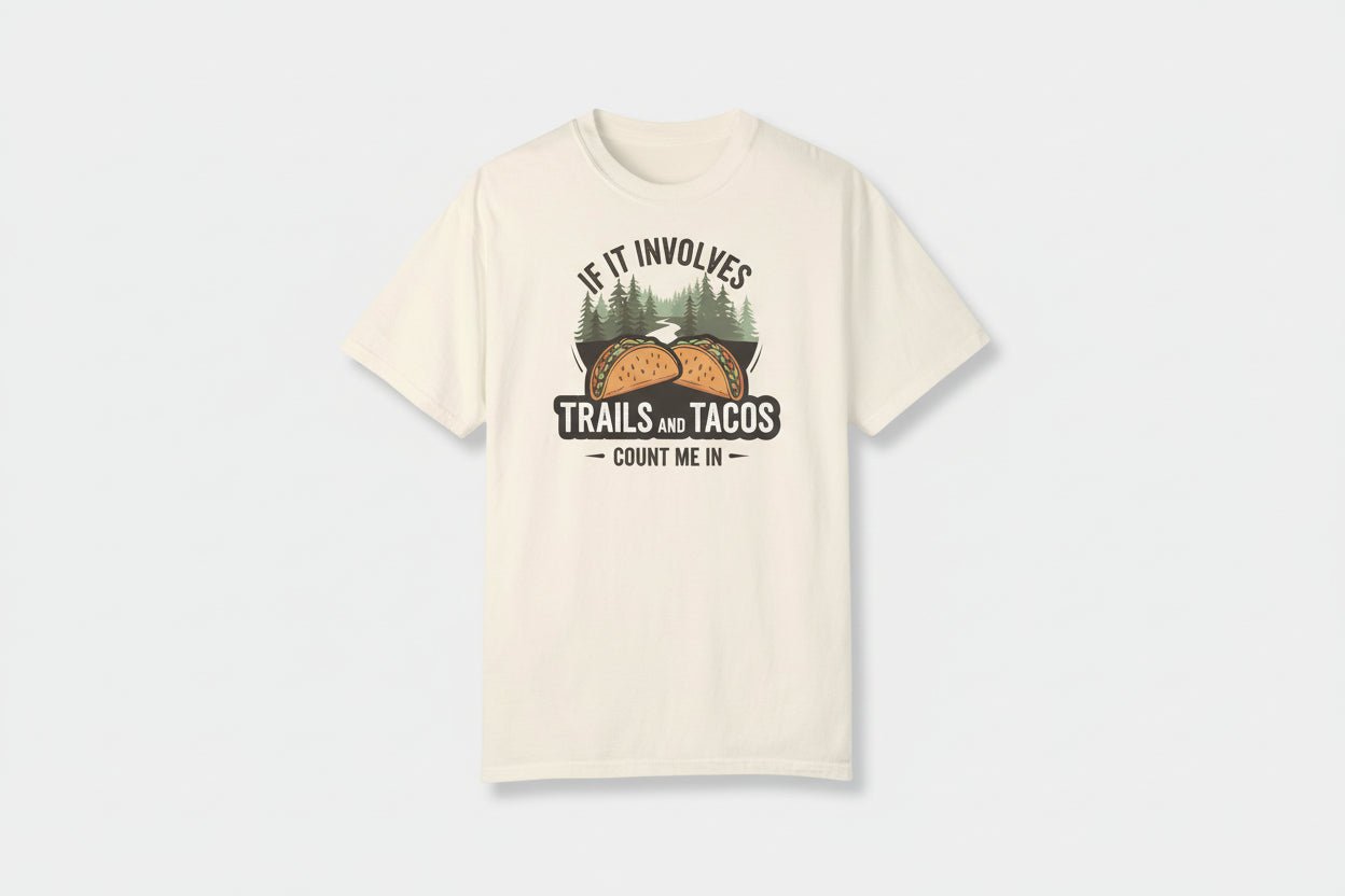 "If It Involves Trails & Tacos Count Me In" T-Shirt - S - Sloth & Duck