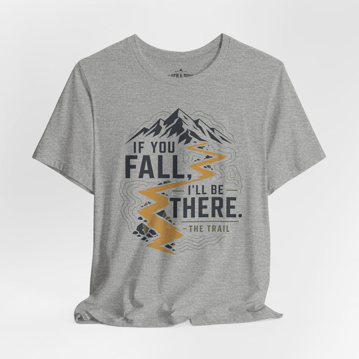 If You Fall, I'll Be There Trail T-Shirt -Athletic Heather - Sloth & Duck