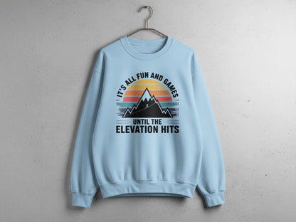 "It's All Fun And Games Until The Elevation Hits" Runners and Hikers Sweatshirt - S - Sloth & Duck