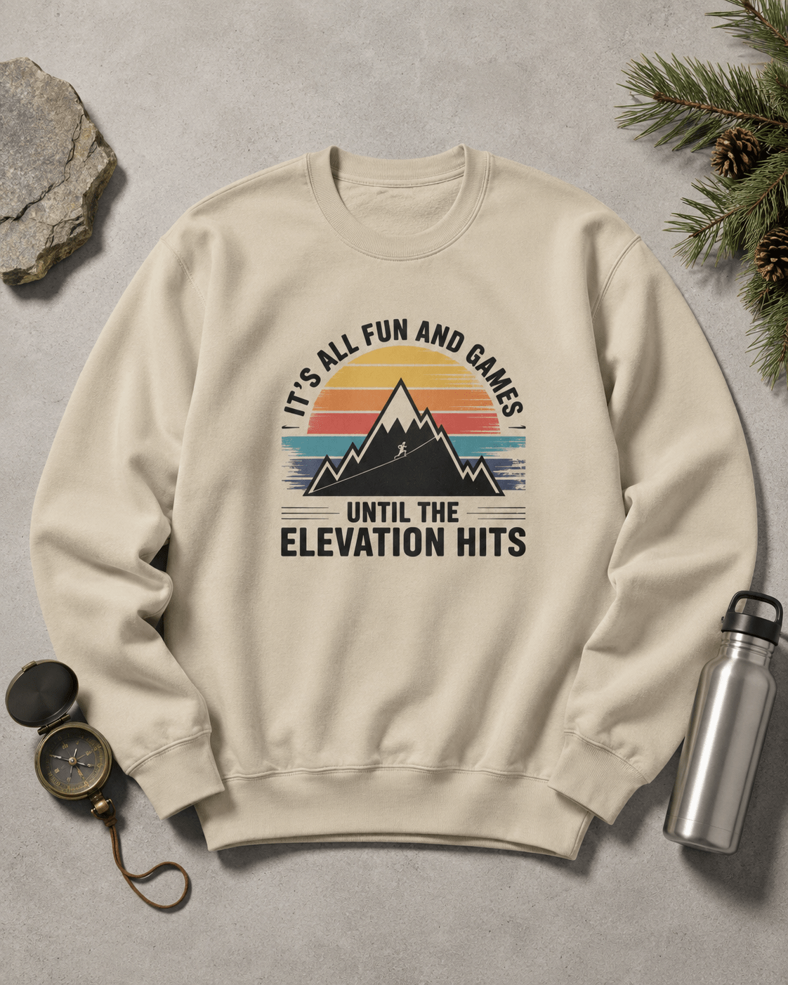 It's All Fun and Games Until the Elevation Hits Sweatshirt -S - Sloth & Duck