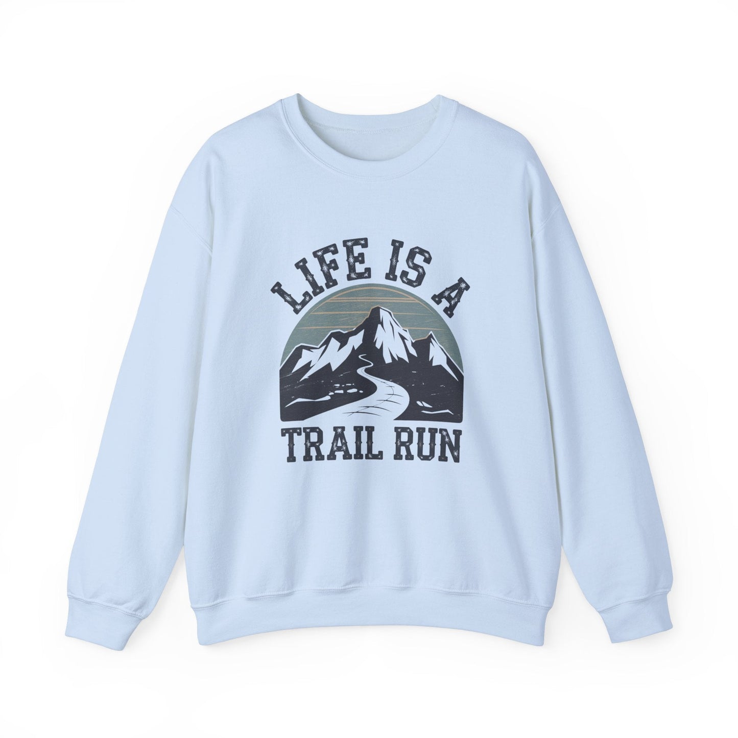 "Life Is A Trail Run" Sweatshirt - Light Blue - Sloth & Duck