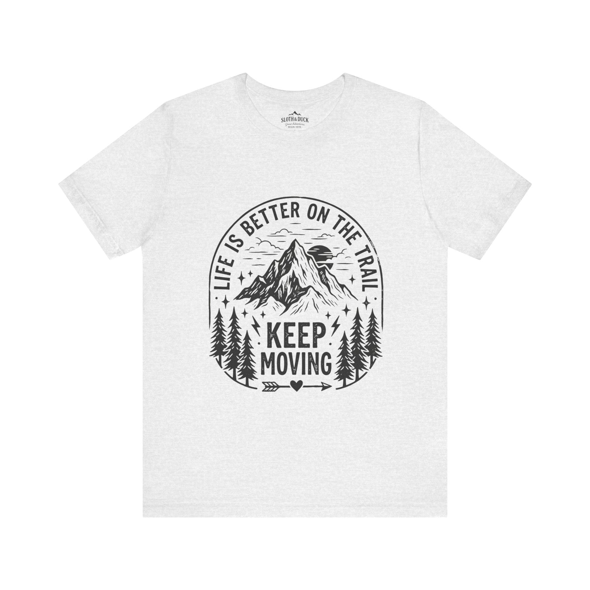 Life Is Better On The Trail Mountain T-Shirt - S - Sloth & Duck