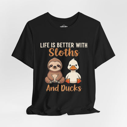 Life Is Better with Sloths and Ducks T-Shirt - S - Sloth & Duck