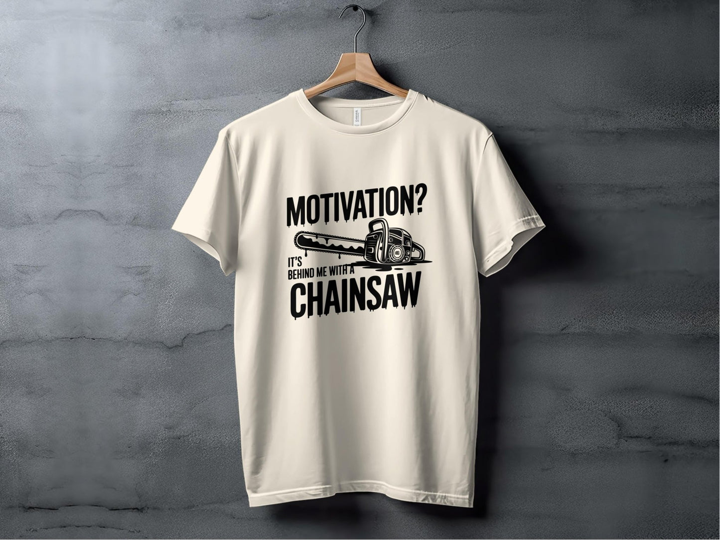 "Motivation? It's Behind Me With A Chainsaw" T-Shirt - T-Shirt - Sloth & Duck