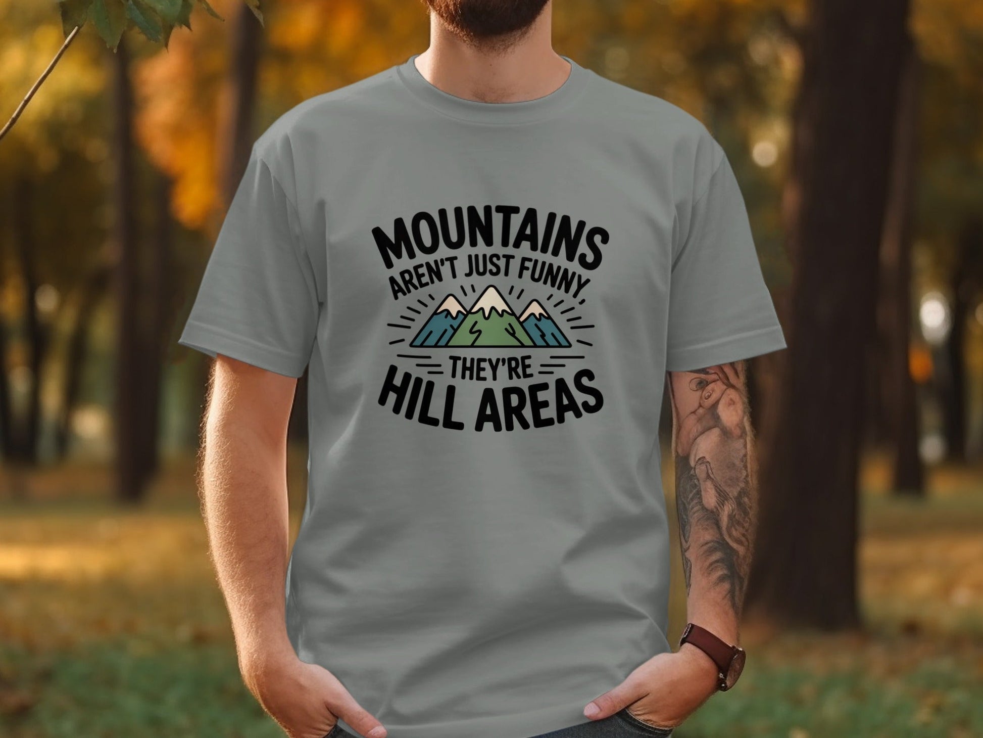 "Mountains Aren't Just Funny, They Are Hill Areas" T-Shirt - S - Sloth & Duck
